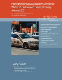 Plunkett's Sharing & Gig Economy, Freelance Workers & On-Demand Delivery Industry Almanac 2021 (häftad)