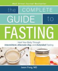 The Complete Guide To Fasting (hftad)