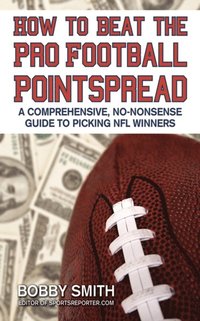 How to Beat the Pro Football Pointspread (e-bok)