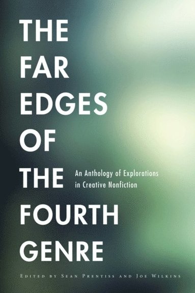 Far Edges of the Fourth Genre (e-bok)