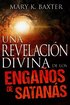 Una Revelaci�n Divina de Los Enga�os de Satan�s (Spanish Language Edition, Divine Revelation of Satan's Deceptions (Spanish))
