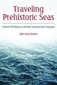 Traveling Prehistoric Seas (inbunden)
