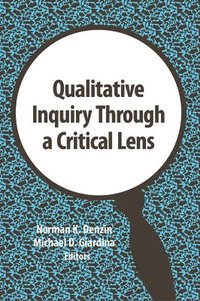 Qualitative Inquiry Through a Critical Lens (hftad)