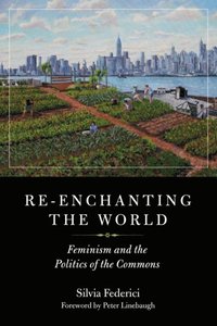 Re-enchanting The World (e-bok)