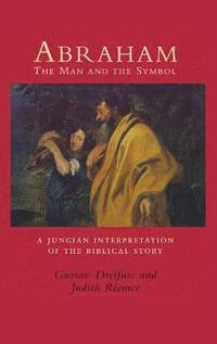 Abraham, the Man and the Symbol (inbunden)
