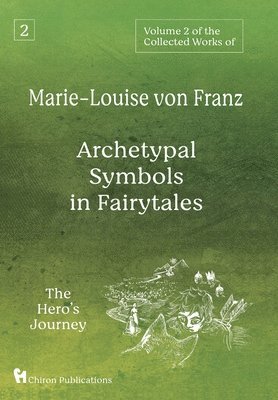 Volume 2 of the Collected Works of Marie-Louise von Franz (inbunden)