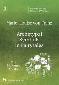 Volume 3 of the Collected Works of Marie-Louise von Franz (inbunden)