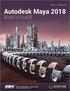 Autodesk Maya 2018 Basics Guide