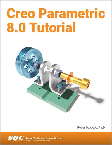 Creo Parametric 8.0 Tutorial (häftad)