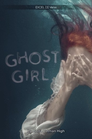Ghost Girl [3] (inbunden)