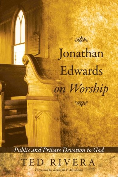 Jonathan Edwards on Worship (häftad)