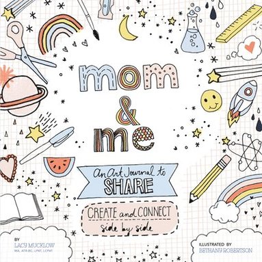 Mom and Me: An Art Journal to Share: Volume 4 (hftad)