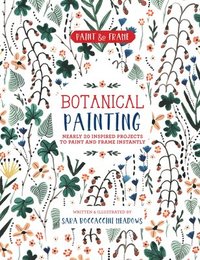 Paint and Frame: Botanical Painting (hftad)