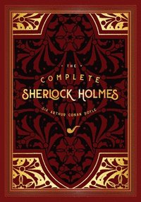 The Complete Sherlock Holmes: Volume 2 (inbunden)