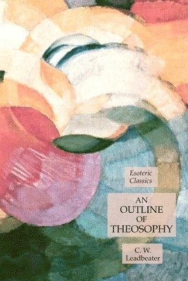 Outline of Theosophy (h�ftad)