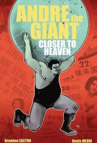 Andre The Giant: Closer To Heaven (hftad)
