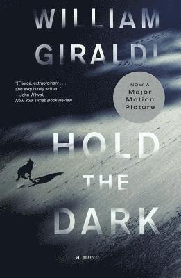 Hold the Dark - A Novel (häftad)