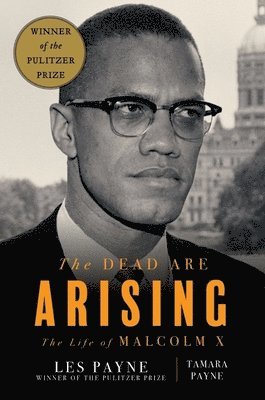 The Dead Are Arising - The Life of Malcolm X (inbunden)
