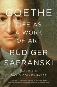 Goethe: Life as a Work of Art (hftad)