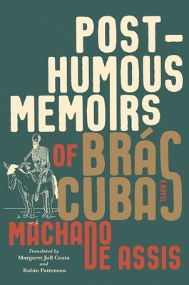 Posthumous Memoirs of Brs Cubas (hftad)
