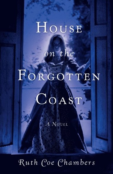 House on the Forgotten Coast (häftad)