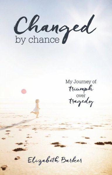 Changed By Chance (häftad)