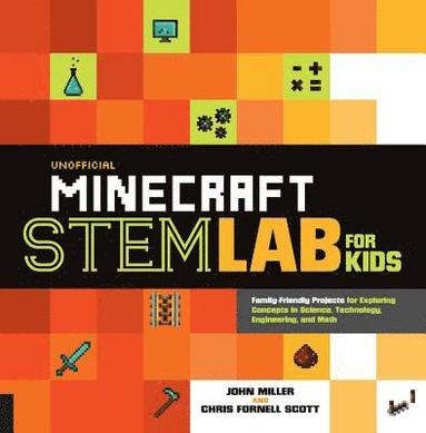 Unofficial Minecraft STEM Lab for Kids (häftad)
