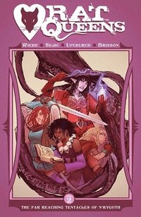 Rat Queens Volume 2: The Far Reaching Tentacles of N'Rygoth (häftad)