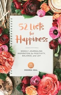 52 Lists For Happiness (inbunden)