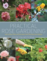 Practical Rose Gardening (e-bok)