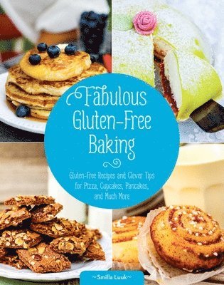 Fabulous Gluten-Free Baking (inbunden)