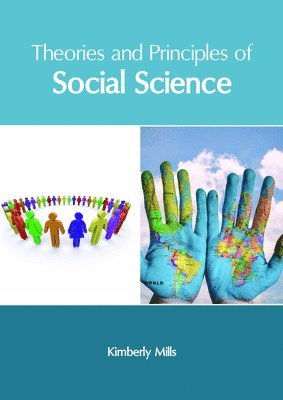 Theories and Principles of Social Science (inbunden)