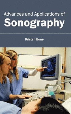 Advances and Applications of Sonography (inbunden)