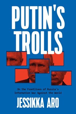 Putin's Trolls (inbunden)