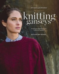 Knitting Ganseys, Revised and Updated (inbunden)