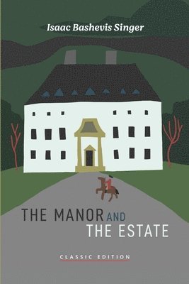 Manor and The Estate (h�ftad)