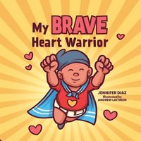My Brave Heart Warrior (hftad)
