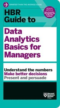 HBR Guide to Data Analytics Basics for Managers (HBR Guide Series) (häftad)