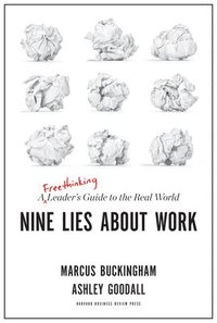 Nine Lies About Work (inbunden)