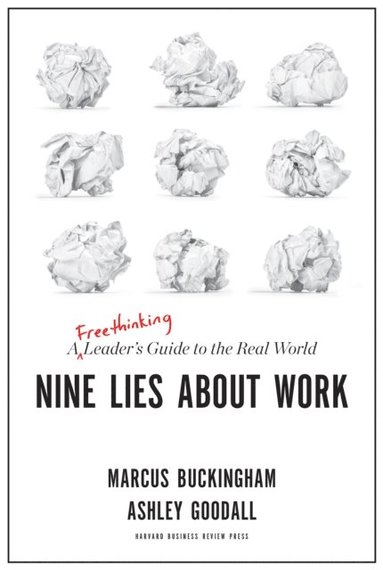 Nine Lies About Work (e-bok)