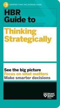 HBR Guide to Thinking Strategically (HBR Guide Series) (hftad)