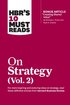 HBR's 10 Must Reads on Strategy, Vol. 2 (with bonus article 'Creating Shared Value' By Michael E. Porter and Mark R. Kramer)