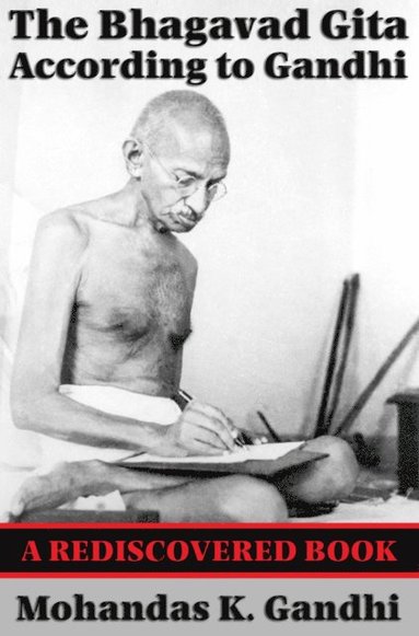 Bhagavad Gita According to Gandhi (Rediscovered Books) (hftad)