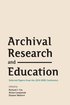 Archival Research and Education
