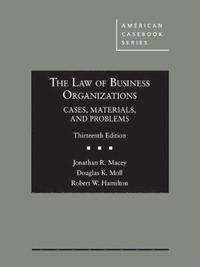 The Law of Business Organizations, Cases, Materials, and Problems (inbunden)