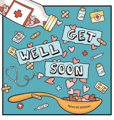 Get Well Soon (häftad)
