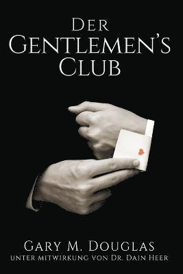 Gentlemen's Club - German (inbunden)