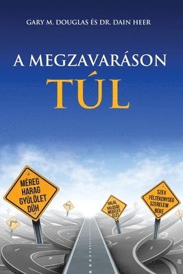 A MEGZAVARSON TL - Living Beyond Distraction Hungarian (hftad)