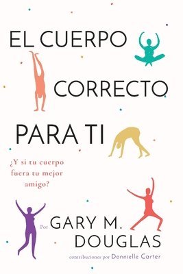 Cuerpo Correcto Para Ti (Spanish)