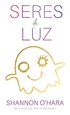 Seres de Luz (Portuguese)